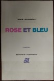 JORGE LUIS BORGES: ROSE ET BLEU (COLECTIA CANTOS/PARIS 1978/GRAFICA JULIO POMAR)