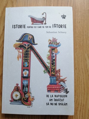 Sebastian Schnoy - De la Napoleon am invatat sa nu ne spalam foto