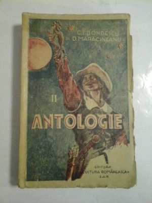 ANTOLOGIE pentru clasa II-a, Gimnaziul unic (lecturi particulare) (1946) - alcatuita de profesorii C.I. BONDESCU si D. MARACINEANU foto