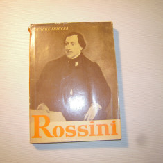 Carte: Rossini sau Triumful operei bufe (George Sbircea), Editura Muzicala, 1960