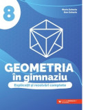 Geometria in gimnaziu. Explicatii si rezolvari complete. Clasa a VIII-a, Clasa 8
