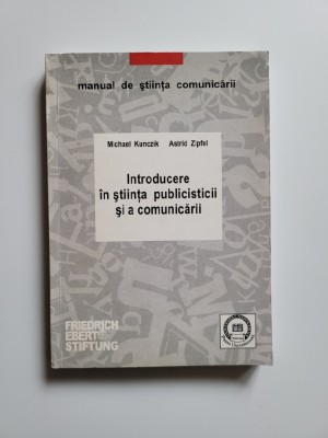 Introducere in stiinta publicisticii si a comunicarii, Resita-Bucuresti, 1998 foto