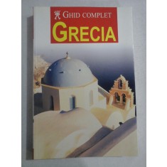 GHID COMPLET GRECIA - Editura Aquila &#039;93, 2000
