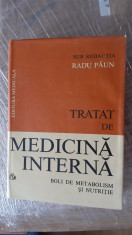 TRATAT DE MEDICINA INTERNA - BOLI DE METABOLISM SI NUTRITIE - RADU PAUN foto