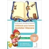 Calatorie prin lumea textelor literare. Din manualul de limba romana. Clasa 2. Partea a II-a. Varianta B/Amalia Epure, Ana-Maria Paraschiv