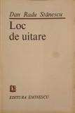 Loc de uitare - Dan Radu Stanescu - Poezie Romaneasca, Editura Eminescu 1987, 62 pagini