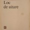 LOC DE UITARE-DAN RADU STANESCU-246597