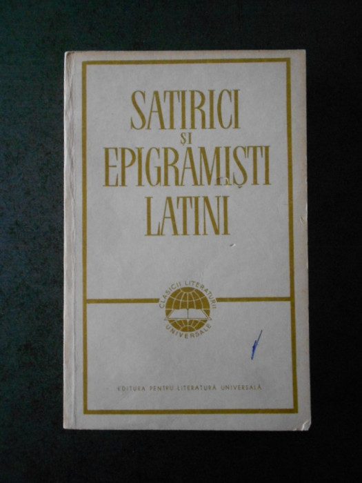 SATIRICI SI EPIGRAMISTI LATINI