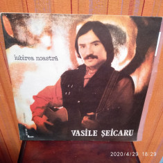 -Y-VASILE SEICARU - IUBIREA NOASTRA - ( CA NOU ! ) DISC VINIL LP foto