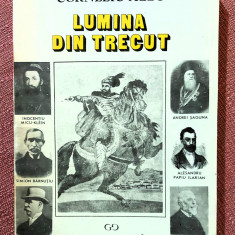 Lumina din trecut. Editura Stiintifica, 1992 - Corneliu Albu