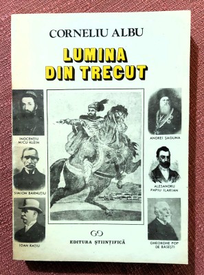 Lumina din trecut. Editura Stiintifica, 1992 - Corneliu Albu foto