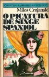 O picatura de sange spaniol - Milos Crnjanski