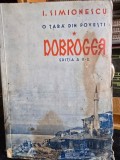 O tara din povesti - Dobrogea - I. Simionescu Vol. I
