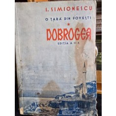 O tara din povesti - Dobrogea - I. Simionescu Vol. I