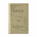 N. Gane, Spice, 1909, prima ediție