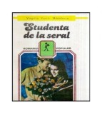 Virgiliu Vasile Mihailescu - Studenta de la seral - 117338