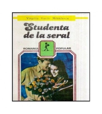 Virgiliu Vasile Mihailescu - Studenta de la seral - 117338 foto