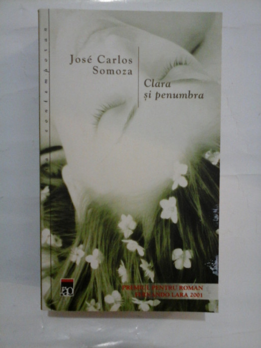 Clara si penumbra - Jose Carlos Somoza