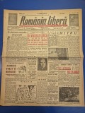 ziarul romania libera 11 octombrie 1945 - lehudi menuhin v-a canta la dachau ,auschwitz si mauthausen,cat s-a fumat anul acesta in romania,vasile luca