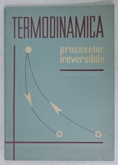 TERMODINAMICA PROCESELOR IREVERSIBILE de KAZIMIERSZ GUMINSKI , 1964 foto