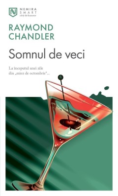 Somnul De Veci, Raymond Chandler - Editura Nemira foto