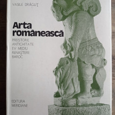 Vasile Dragut - Arta Romaneasca, ed Meridiane - cu Autograf si Dedicatie, 1986