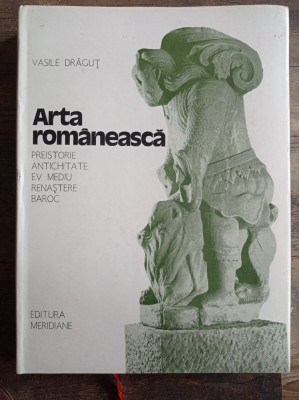 Vasile Dragut - Arta Romaneasca, ed Meridiane - cu Autograf si Dedicatie, 1986 foto