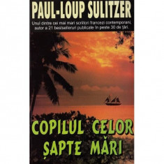 Paul-Loup Sulitzer - Copilul celor șapte mări