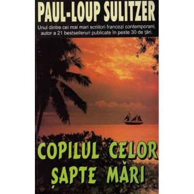 Paul-Loup Sulitzer - Copilul celor șapte mări foto