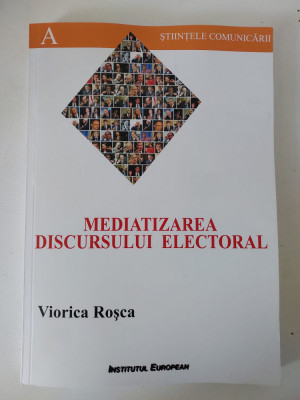 Mediatizarea discursului electroral, Viorica Rosca, Institutul European foto