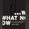 What Now - Discovery Guide