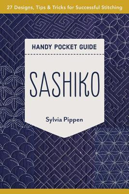 Sashiko Handy Pocket Guide: 27 Designs, Tips &amp;amp; Tricks for Successful Stitching foto