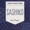 Sashiko Handy Pocket Guide: 27 Designs, Tips &amp; Tricks for Successful Stitching