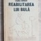 Reabilitarea lui Bulă - Carol Roman