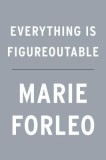 Everything Is Figureoutable