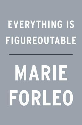 Everything Is Figureoutable foto