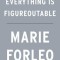 Everything Is Figureoutable
