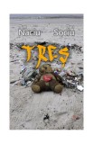 Treș - Paperback brosat - Dan Sociu, Dan Naciu - Tracus Arte
