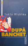 Dupa banchet (2000)- Yukio Mishima