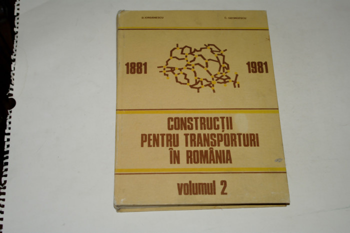 Constructii pentru transporturi in Romania - Vol. 2 - Iordanescu - Georgescu