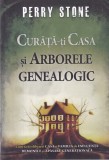 Perry Stone - Curata-ti casa si arborele genealogic. Cum sa iti eliberezi casa
