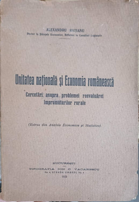 UNITATEA NATIONALA SI ECONOMIA ROMANEASCA. CERCETARI ASUPRA PROBLEMEI REEVALUAREI IMPRUMUTURILOR RURALE-ALEXANDR