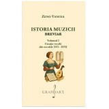 Istoria Muzicii Breviar. Volumul 2 - Zeno Vancea