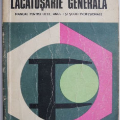 Lacatusarie generala. Manual pentru licee industriale clasa a IX-a si scoli profesionale – E. Ariesan (1977)