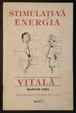 Rara STIMULATI-VA ENERGIA VITALA &ndash; Mantak Chia AUTOMASAJUL TAOIST CHI Masaj 143p