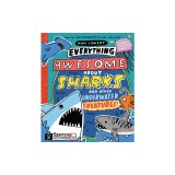 Everything Awesome about Sharks and Other Underwater Creatures!