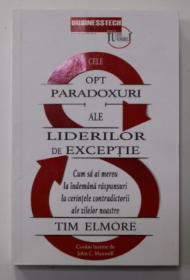 CELE OPT PARADOXURI ALE LIDERILOR DE EXCEPTIE de TIM ELMORE , 2022 foto