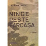 Laurian Ante - Ninge peste farcasa - roman - - 137354