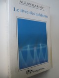 Le livre des mediums - Allan Kardec