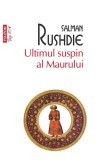 Cumpara ieftin Ultimul Suspin Al Maurului , Salman Rushdie - Editura Polirom